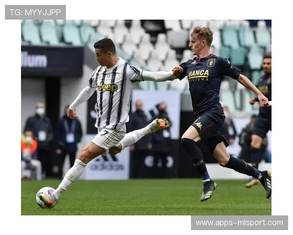 尤文图斯准备彻底改造前场推进体系全面布局意甲霸主新篇章